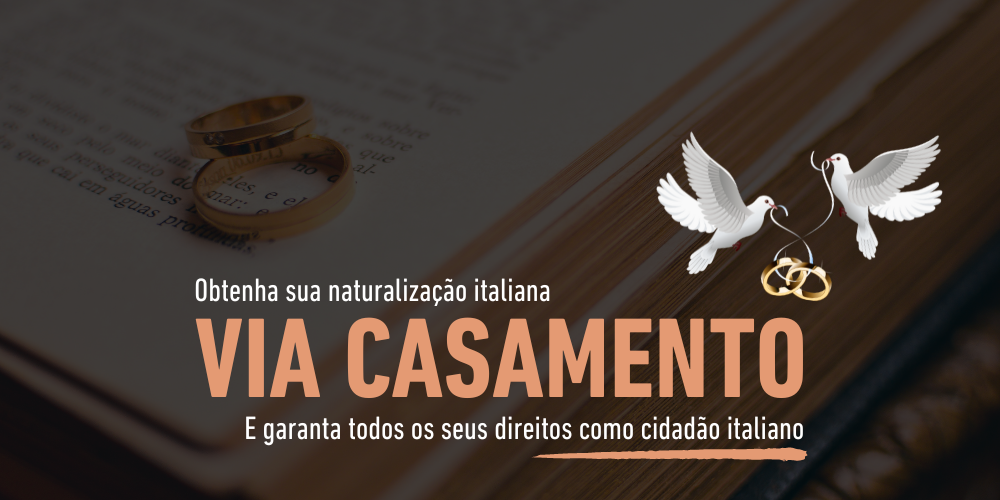 Cidadania italiana via casamento pela Dimensione Cidadania.